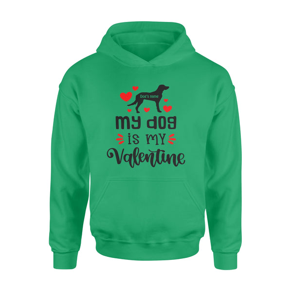 My dog is my valentine custom dog's Name shirt, valentine gift for dog mom dog dad - FSD1326D08