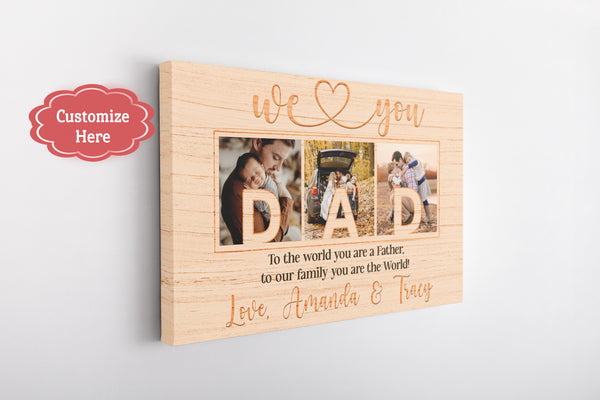 We Love You Dad Personalized Canvas Happy Fathers Day Custom Photo Collage Fathers Day Gift Keepsake| N2608