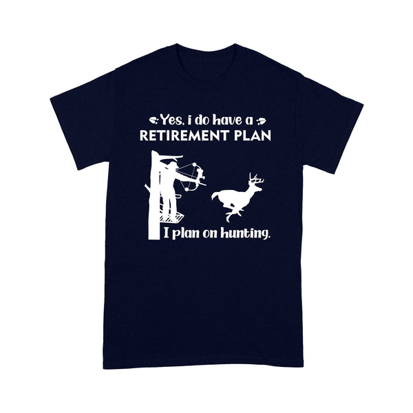 Retirement plan plan on hunting Deer Hunting shirt Retirement gift shirt Retirement gift Deer hunter - FSD1377D05