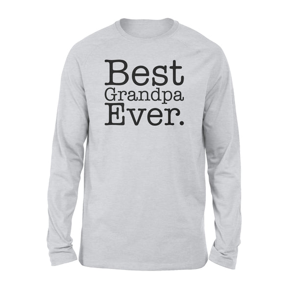 Best Grandpa Ever - Standard Long Sleeve