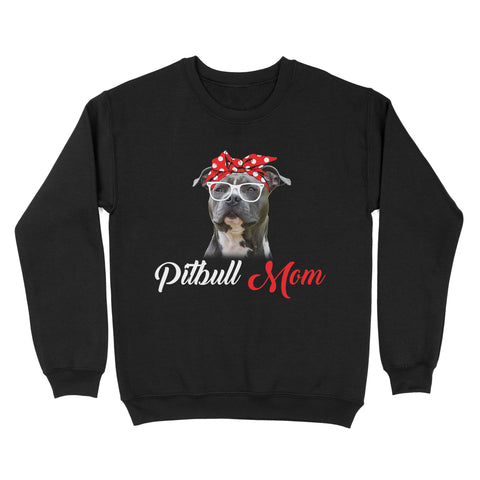 Dog mom mother's day pitbull mom sweatshirt personalized gift A226