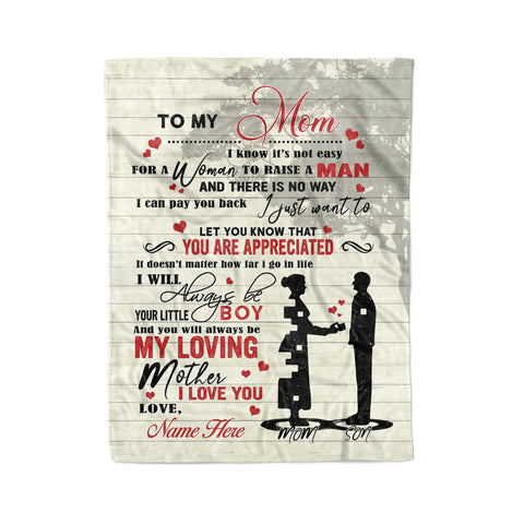 To My Mom I Know It's Not Easy for A Woman to Raise A Man from Son Fleece Blanket - FSD1195