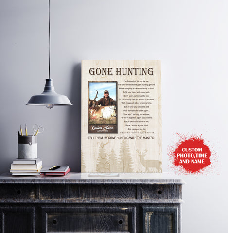 Gone Hunting Memorial Canvas| Custom Hunting Memory Sympathy Gift for Loss of Father Brother Son Uncle| JC857