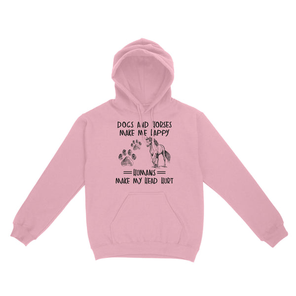 Dogs and horses make me happy humans make my head hurt D01 NQS2894 Standard Hoodie