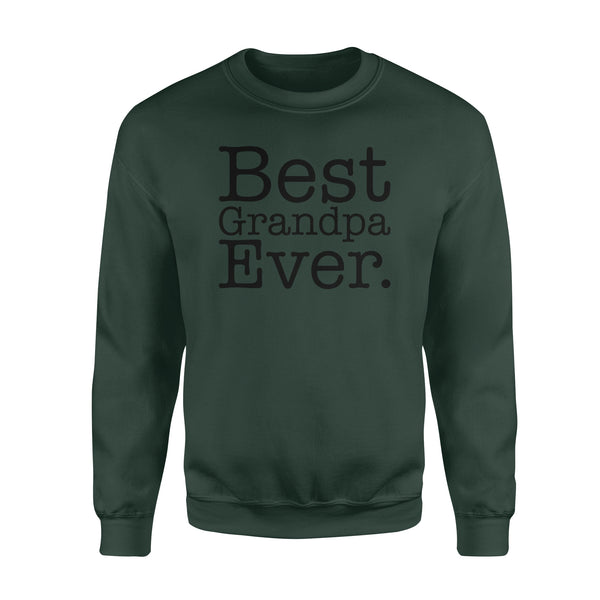Best Grandpa Ever - Standard Crew Neck Sweatshirt