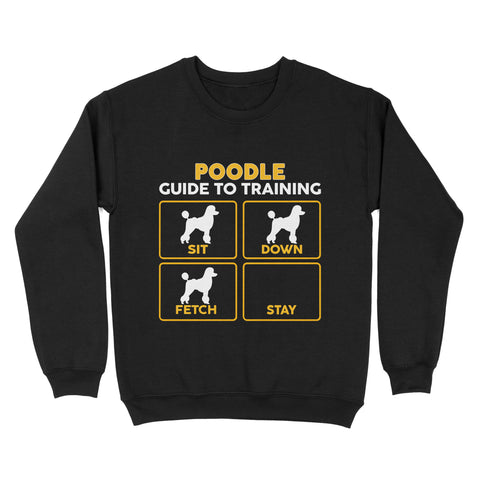 Poodle Standard Sweatshirt | Funny Guide to Training dog - FSD2403D08