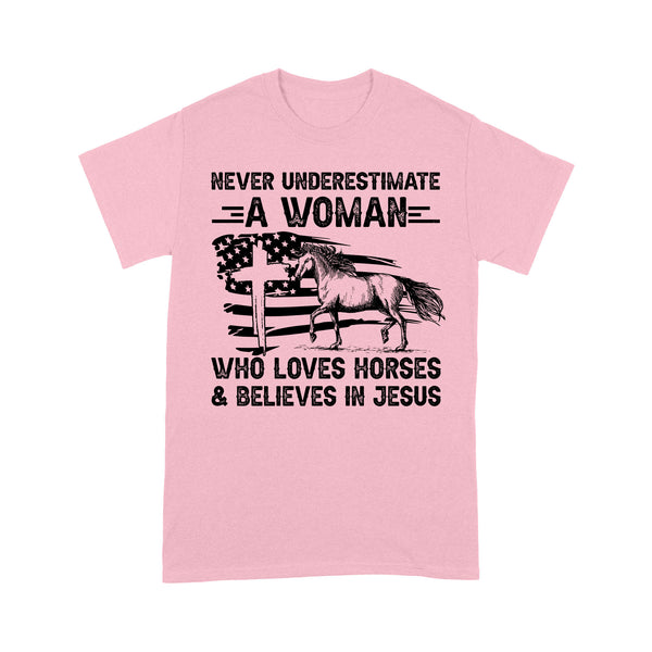 Never underestimate a woman who loves horses and believes in Jesus, horse gifts for girls D03 NQS2680  - Standard T-Shirt