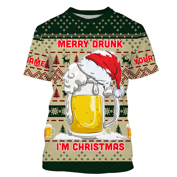 Funny Festive Drinking Gift Merry Drunk I'm Christmas Ugly Sweater Customize Name 3D Shirt TTN101