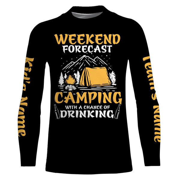 Weekend forecast camping with a chance of drinking T-Shirt personalized long sleeve custom name and team name