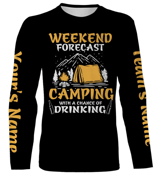 Weekend forecast camping with a chance of drinking T-Shirt personalized long sleeve custom name and team name