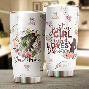 1PC Just a girl who loves fishing Stainless Steel Fishing Tumbler Cup, customize name fish tumbler - NQS3145