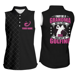 Black Women sleeveless polo shirt custom I may be a grandma but I'll still kick your butt at golfing NQS5343