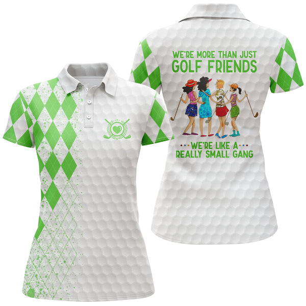 Custom funny women golf polo shirts multi-color we're more than just golf friends we're small gang NQS3669