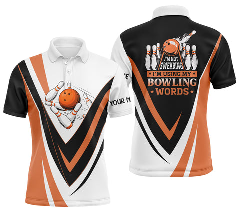 Custom bowling polo shirts I'm not swearing, I'm using my bowling words orange bowl shirts NQS4479