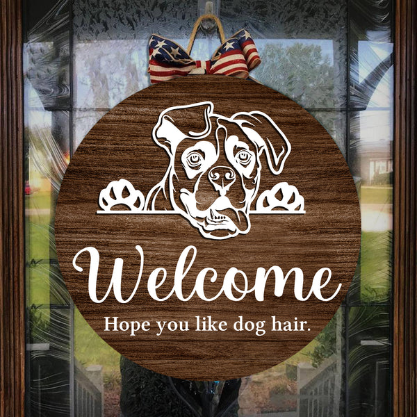 Wooden Door Hanger | Welcome Hope you like Dog hair Dog face Welcome Sign Dog Owners Home Decorations FSDA5