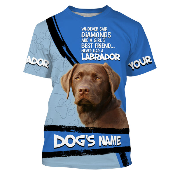 Chocolate Labs Custom Name 3D All over printed Shirt, Cute Labrador Retriever Dog Funny Dog Saying shirt, Personalized Gift - FSD2818