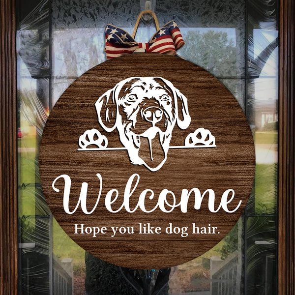 Wooden Door Hanger | Welcome Hope you like Dog hair Dog face Welcome Sign Dog Owners Home Decorations FSDA5