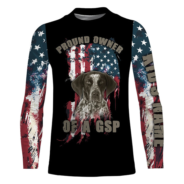 Funny Pround owner of a GSP American Flag Custom Name T-shirt, Hoodie Personalized gift for dog lover FSD3742