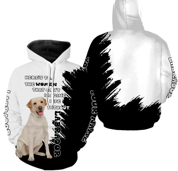 Labrador Retriever Shirt Gift for Lab Mom| Life Without Labrador All Over Print Hoodie Long Sleeve| JTSD344