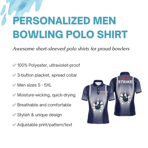 I'm Going on Strike Bowling Men Polo Shirt Personalized Blue Men Bowlers Team Short Sleeves Jersey NBP15