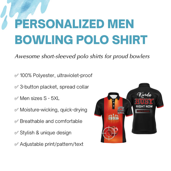 Personalized Men Bowling Polo Shirt, Strike Kinda Busy Right Now, Short Sleeves Bowlers Jersey NBP38