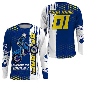 Funny Motocross Jersey UPF30+ Personalized Excuse Me While I Brap Dirt Bike MX Racing Shirt NMS1290