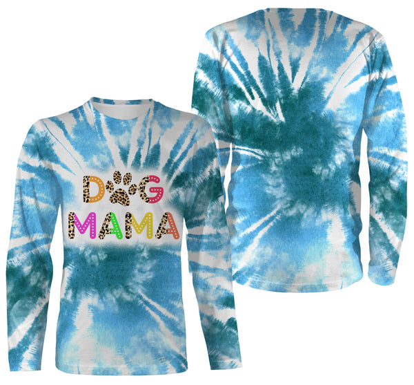 Bleached Tie Dye Look Dog Mama Long Sleeve Hoodie| All Over Print Shirt, Dog Mom Shirt, Dog Mama Shirt| JTSD305