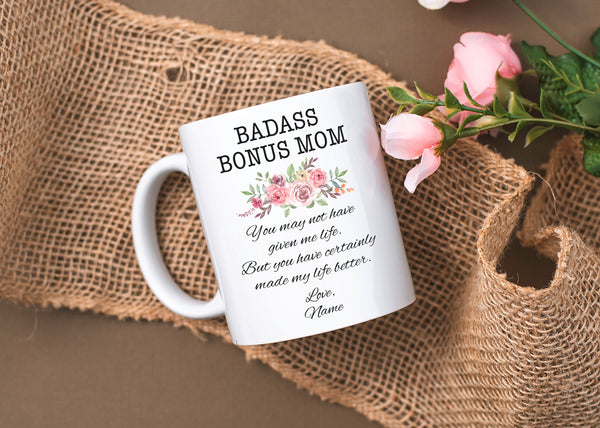 Custom Bonus Mom Mug | Special Stepmom Mug, Funny Mother's Day Gift for Bonus Mom, Step Mother Christmas, Birthday Gift | N1083