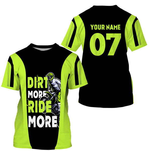 Dirt More Ride More Personalized Riding Jersey UPF 30+ UV Protect Tshirt, Dirt Bike Motocross Racewear| NMS393