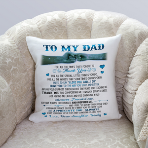 Personalized Pillow To My Dad| Father's Day Gift for Dad from Daughter Son, Dad Birthday| JPL77