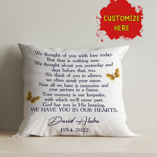 Memorial Throw Pillow For Loss of Loved One| We Have You In Our Hearts| Sympathy Gift Remembrance Gift| JPL89