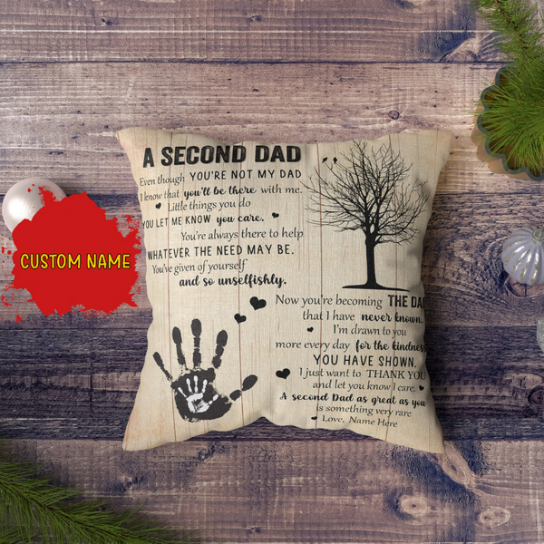 Personalized Stepdad Pillow| A Second Dad| Father's Day Gift for Bonus Dad, Adopted Dad, Stepfather| JPL76