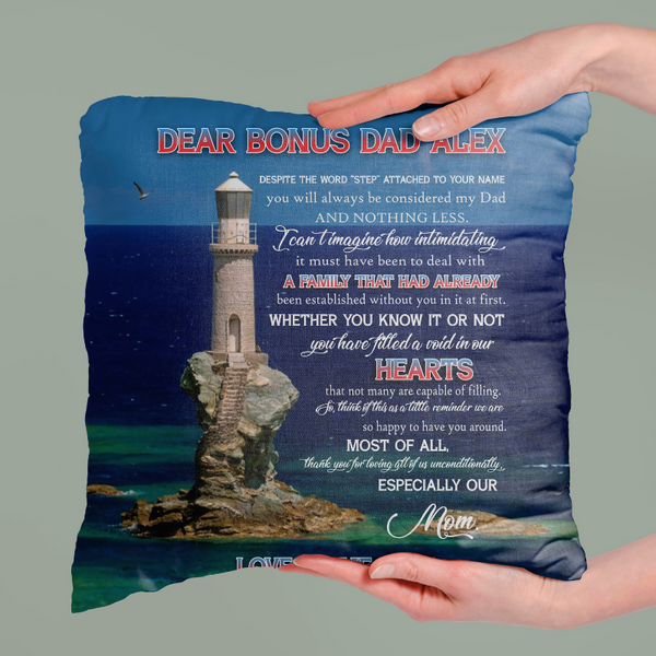 Dear Bonus Dad Custom Pillow| Lighthouse Pillow Father's Day Gift for Stepdad Stepfather from Stepchild| JPL75