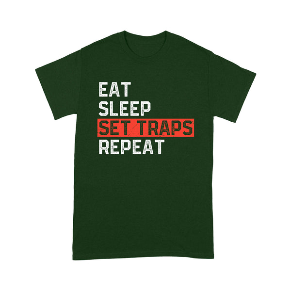 Trapper Gift Funny Trapping Shirt Eat Sleep Set Traps Repeat - FSD1386D07