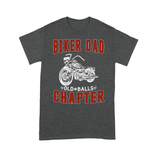 Biker Dad T-shirt - Old Ball Chapter, Funny Motocycle Tee, Motocross Off-road Racing Shirt, Skull Biker| NMS144 A01