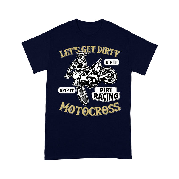 Motocross Men T-shirt - Let's Get Dirty - Cool Dirt Bike Shirt, Biker Tee, Off-road Dirt Racing| NMS225 A01