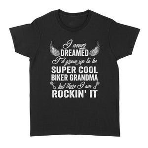 Biker Grandma T-shirt, Cool Biker Women Shirt, Super Cool Biker Nana Motorcycle Mother's Day Gift| NMS335