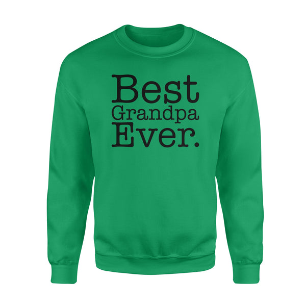 Best Grandpa Ever - Standard Crew Neck Sweatshirt