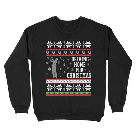 Driving home for Christmas funny Ugly Christmas Shirt, Christmas golf gifts D02 NQS4181 Sweatshirt