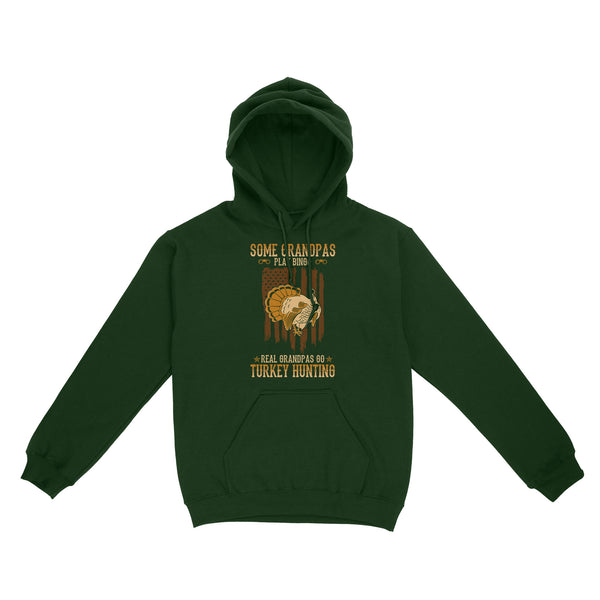 Some grandpas play bingo, real grandpas go turkey hunting American flag patriot hunting Hoodie D06 NQS1928
