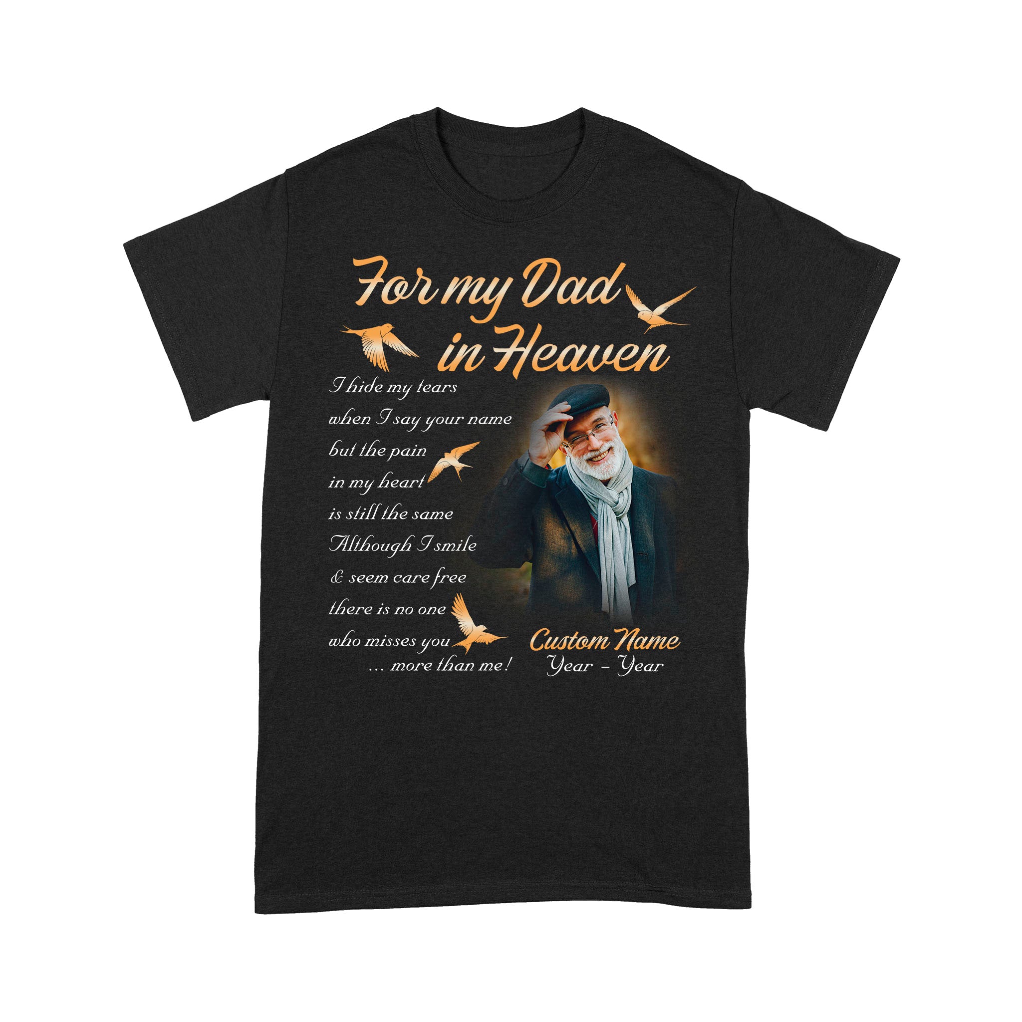 Dad Memorial T-shirt Custom Photo| For My Dad In Heaven| Gift for Loss of Father, Dad Remembrance| JTS397