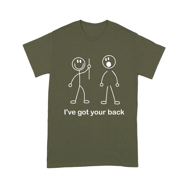 I've Got Your Back Funny Shirt| Troll Gift for Friends, Coworkers, Best Friends| NTS31 Myfihu