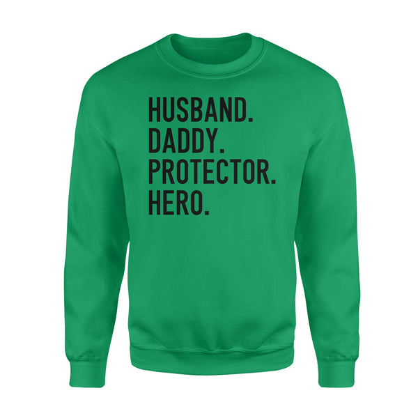 Funny Shirt for Men, gift for husband, Husband. Daddy. Protector. Hero., Valentines Day Gift for him D07 NQS1300  - Standard Crew Neck Sweatshirt