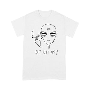 But is It Art - Standard T-shirt