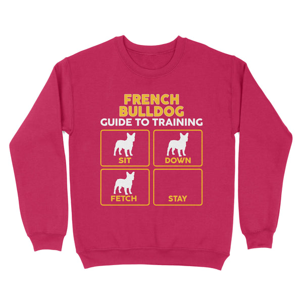 French Bulldog Standard Sweatshirt | Funny Guide to Training dog - FSD2400D08