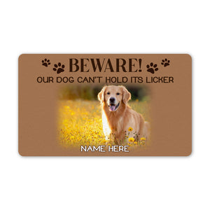 Personalized Dog Doormat| Beware Our Dog Can't Hold Its Licker| Gift for Dog Lovers, Dog Mom Gift| JDM74