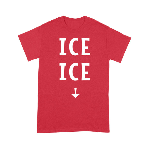 Ice Ice Baby Pregnancy Announcement - Standard T-shirt