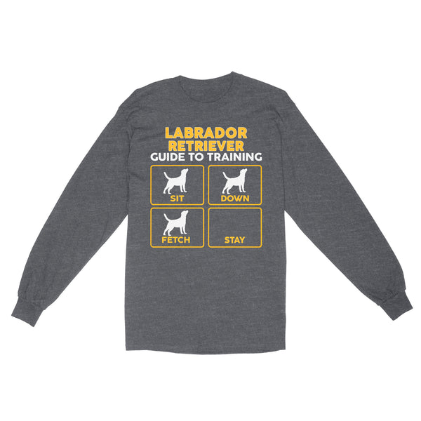 Labrador Retriever Standard Long Sleeve | Funny Guide to Training dog - FSD2399D08