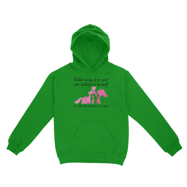 Behind every horse girl who believes in herself is a mom who believed in her first D03 NQS3157 Hoodie