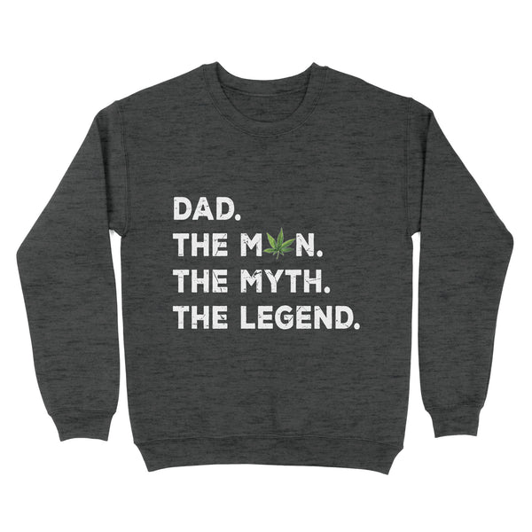 Dad The Man The Myth The Legend Shirt, Dad Father Smoking, Weed Shirts,  NS57 Myfihu